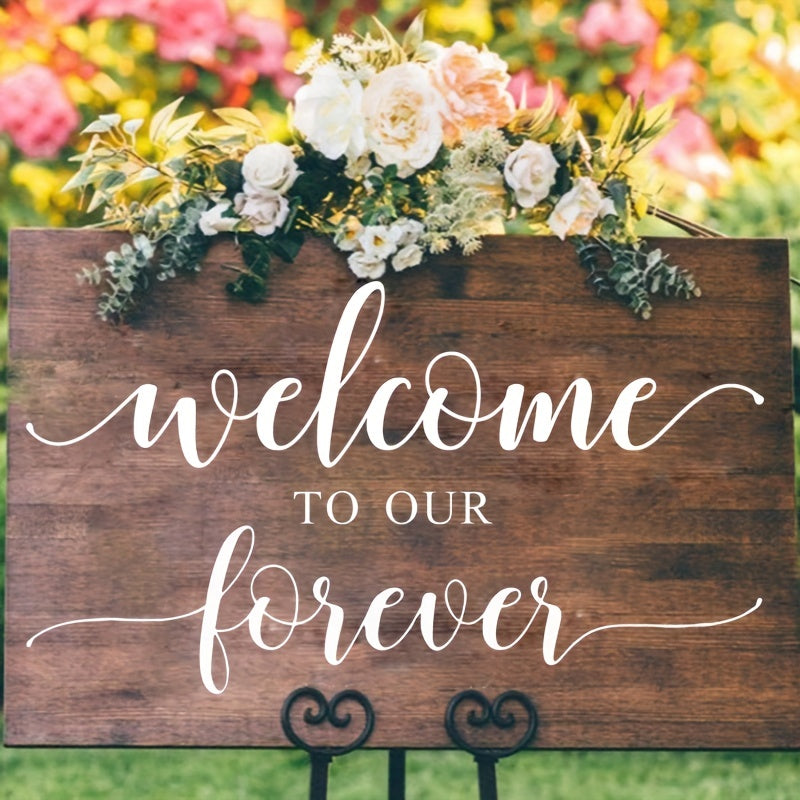 Welcome To Our Forever Vinyl Wall Decals - Rustic Wedding Decor